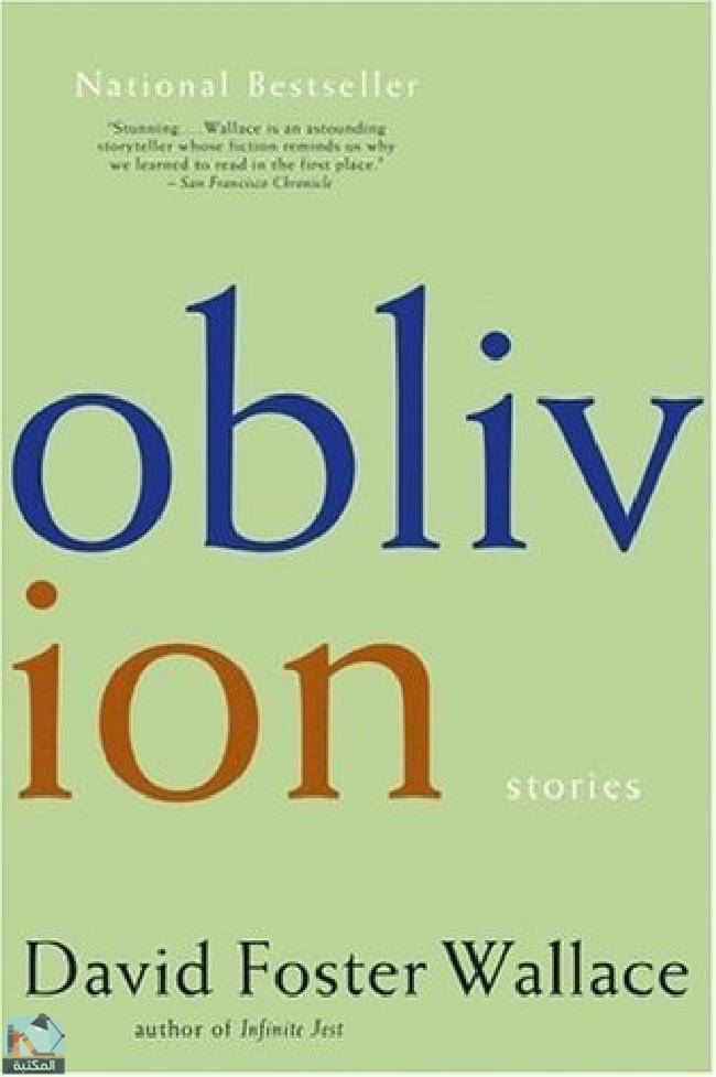 ❞ قصة Oblivion: Stories ❝  ⏤ ديفيد فوستر والاس