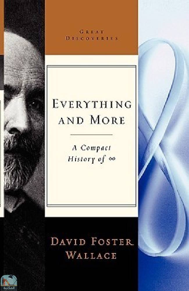 ❞ كتاب Everything and More: A Compact History of Infinity ❝  ⏤ ديفيد فوستر والاس