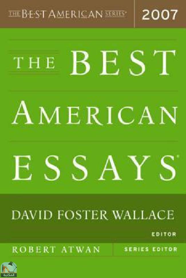 ❞ كتاب The Best American Essays 2007 ❝  ⏤ ديفيد فوستر والاس