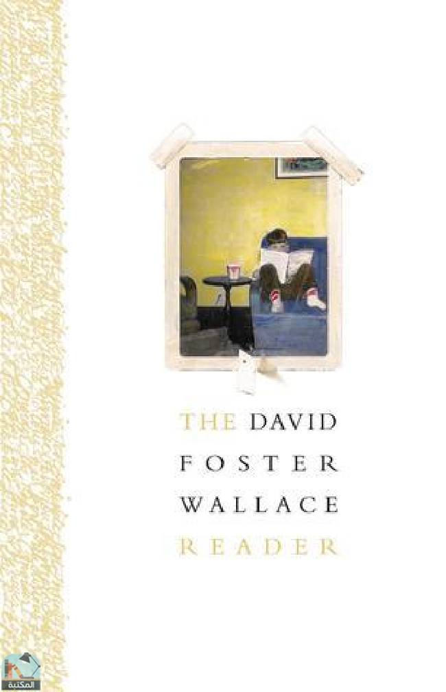 قراءة و تحميل كتاب The David Foster Wallace Reader PDF
