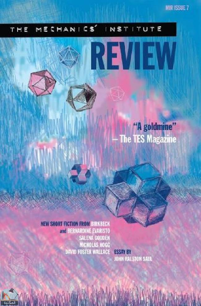 ❞ قصة Mechanics Institute Review Issue 7 ❝  ⏤ ديفيد فوستر والاس