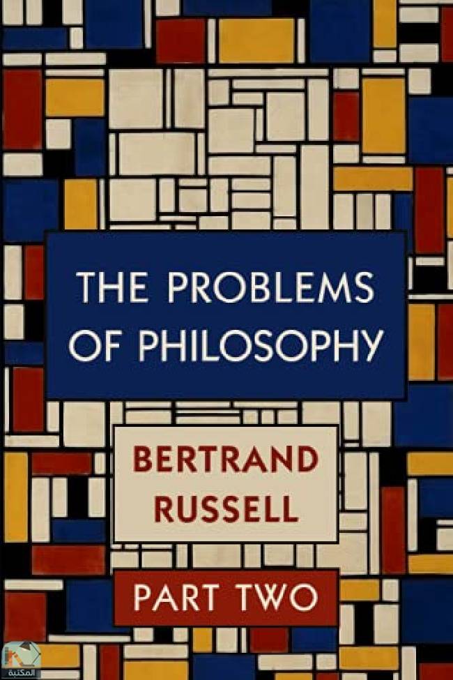 ❞ كتاب The Problems of Philosophy VOL 2: Super Large Print Edition for Low Vision Readers with a Giant Easy to Read Font ❝  ⏤ برتراند راسل