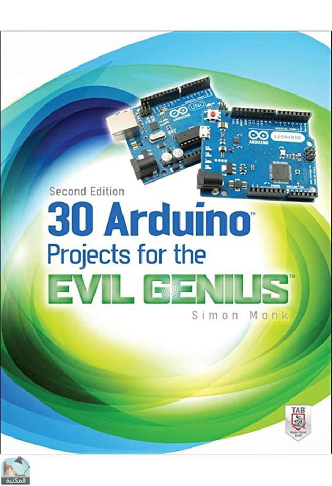 ❞ كتاب 30 ARDUINO PROJECTS FOR THE EVIL GENIUS ❝  ⏤ كاتب غير معروف