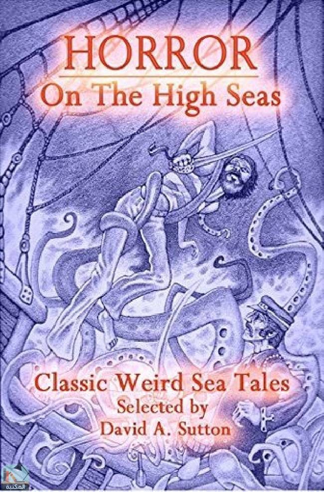 قراءة و تحميل كتابكتاب Horror on the High Seas: Classic Weird Sea Tales PDF