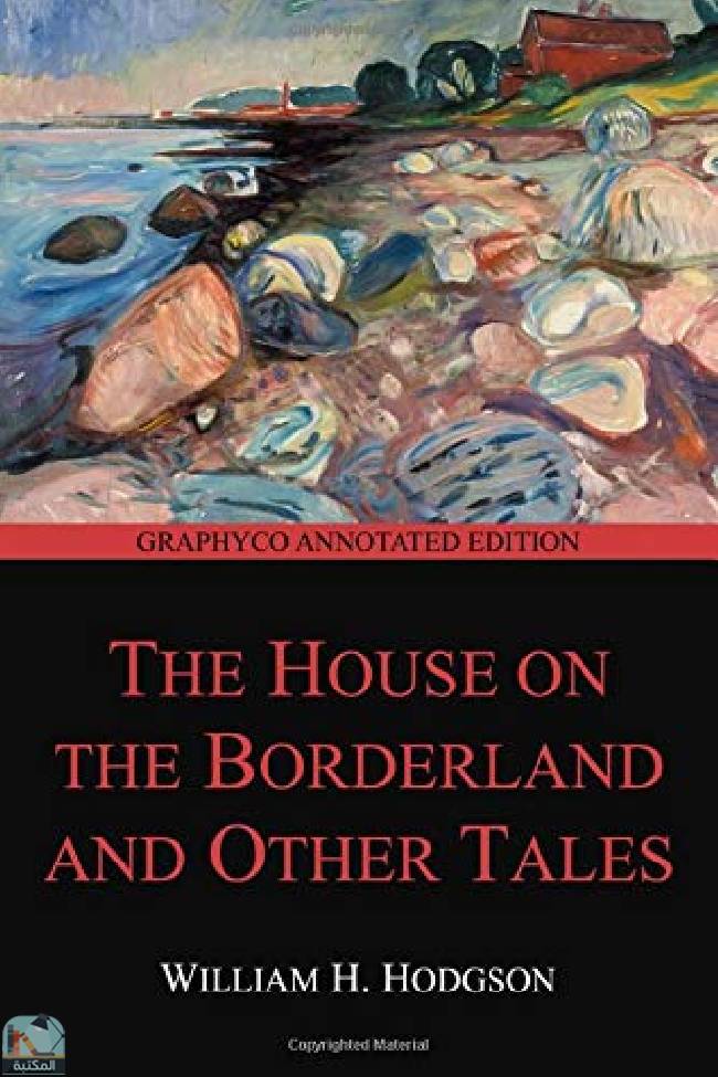 قراءة و تحميل كتابكتاب The House on the Borderland and Other Tales PDF