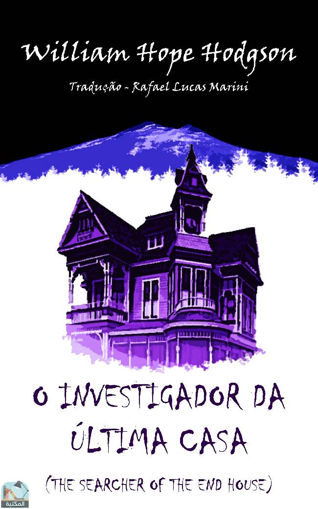 O Investigador da Última Casa - The Searcher Of The End House