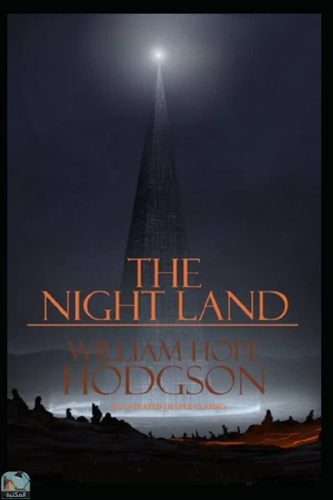 قراءة و تحميل كتابكتاب The Night Land: Illustrated PDF