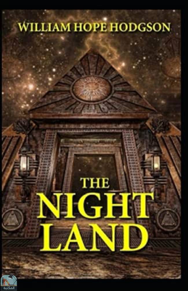 قراءة و تحميل كتابكتاب The Night Land Classic illustrated Edition PDF