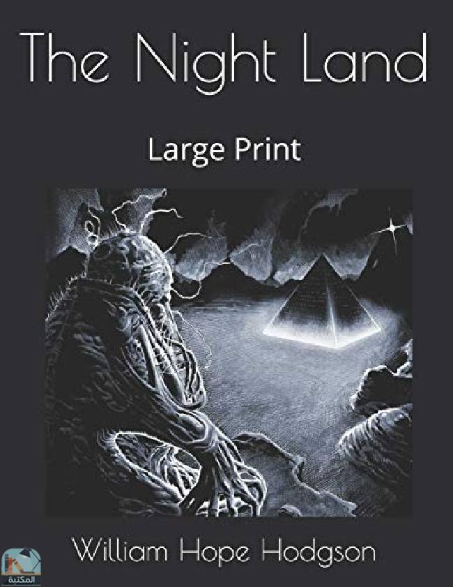 قراءة و تحميل كتابكتاب The Night Land: Large Print PDF