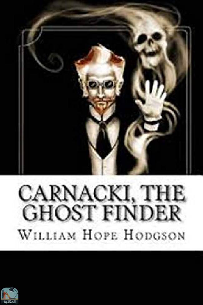 قراءة و تحميل كتابكتاب Carnacki the Ghost-Finder: Original Edition PDF