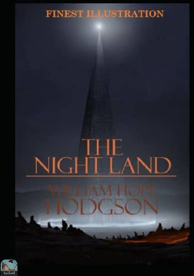 ❞ قصة The Night Land: Finest Illustration ❝  ⏤ وليم هوب هودسون