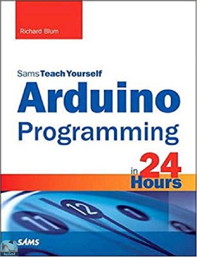 ❞ كتاب Arduino Programming in 24 Hours ❝  ⏤ ريتشارد بلوم