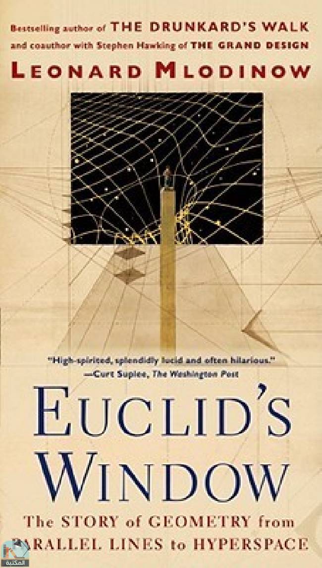 ❞ كتاب Euclid's Window: The Story of Geometry from Parallel Lines to Hyperspace ❝  ⏤ ليونارد ملودينوف