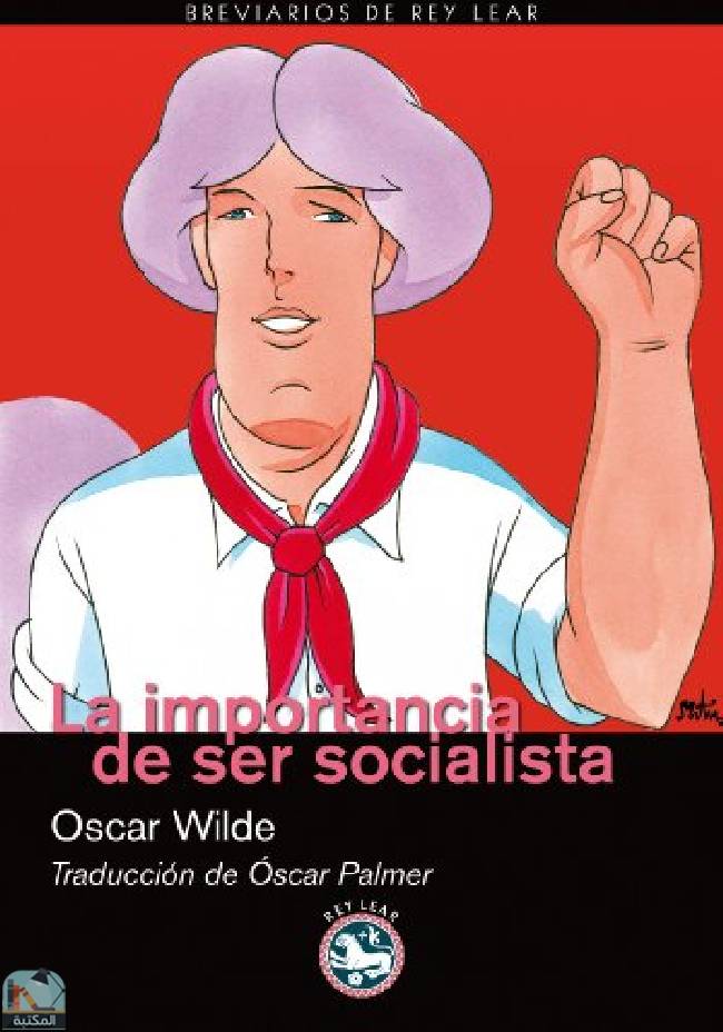 ❞ كتاب La importancia de ser socialista ❝  ⏤ أوسكار وايلد