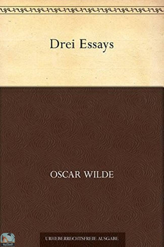 ❞ كتاب Drei Essays ❝  ⏤ أوسكار وايلد