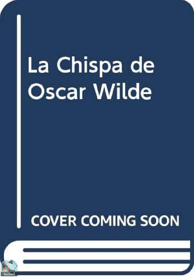 قراءة و تحميل كتابكتاب La Chispa de Oscar Wilde PDF