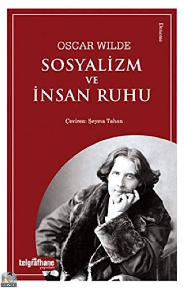 ❞ كتاب Sosyalizm ve Insan Ruhu ❝  ⏤ أوسكار وايلد