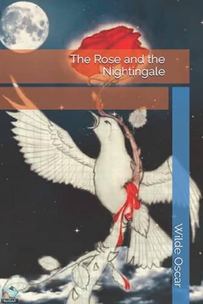 ❞ رواية The Rose and the Nightingale ❝  ⏤ أوسكار وايلد
