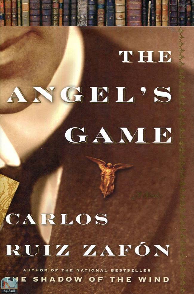 ❞ رواية The Angel's Game ❝  ⏤ كارلوس زافون