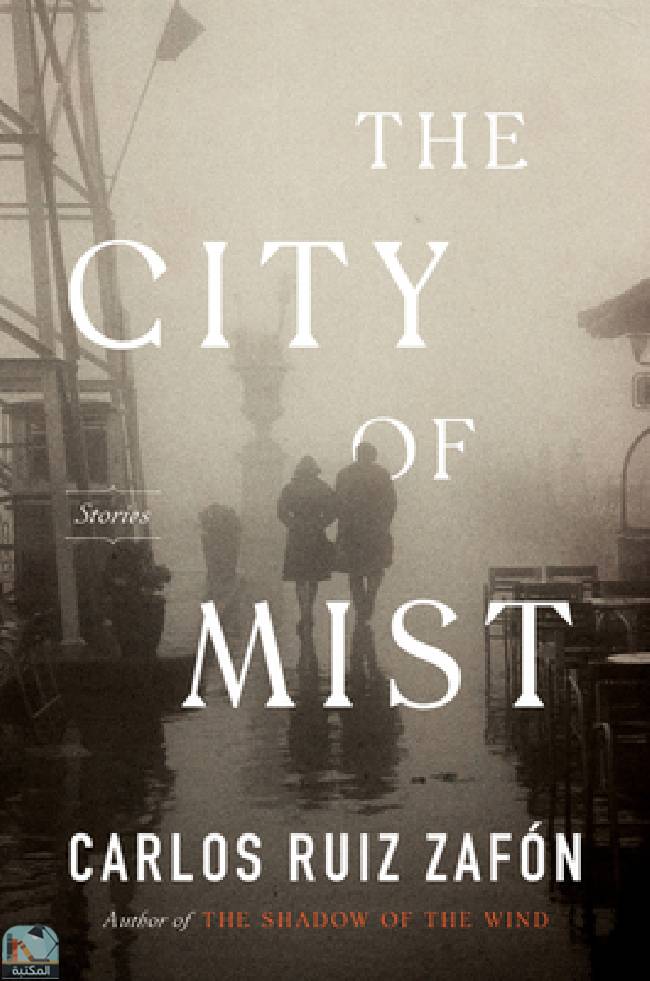 ❞ رواية The City of Mist ❝  ⏤ كارلوس زافون