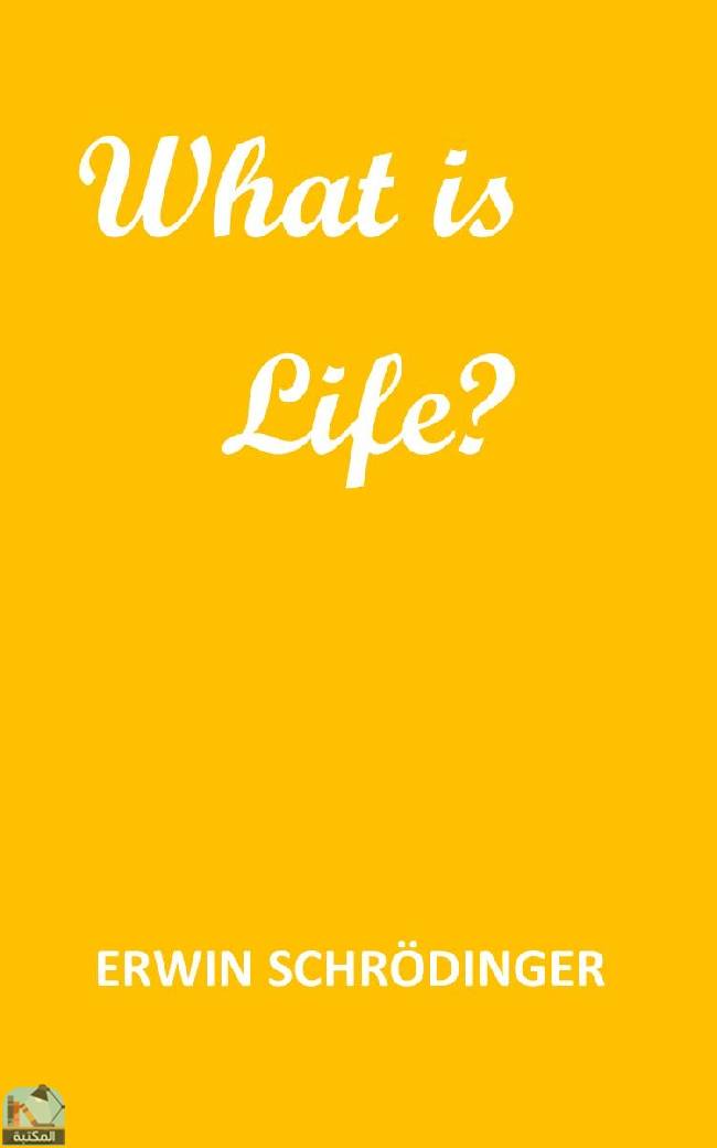 قراءة و تحميل كتابكتاب ?What is Life PDF