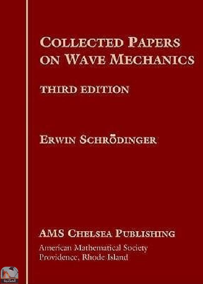 ❞ كتاب Collected Papers on Wave Mechanics ❝  ⏤ إروين شرودنغر 