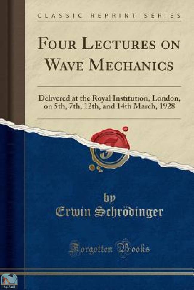 ❞ كتاب Four Lectures on Wave Mechanics ❝  ⏤ إروين شرودنغر 