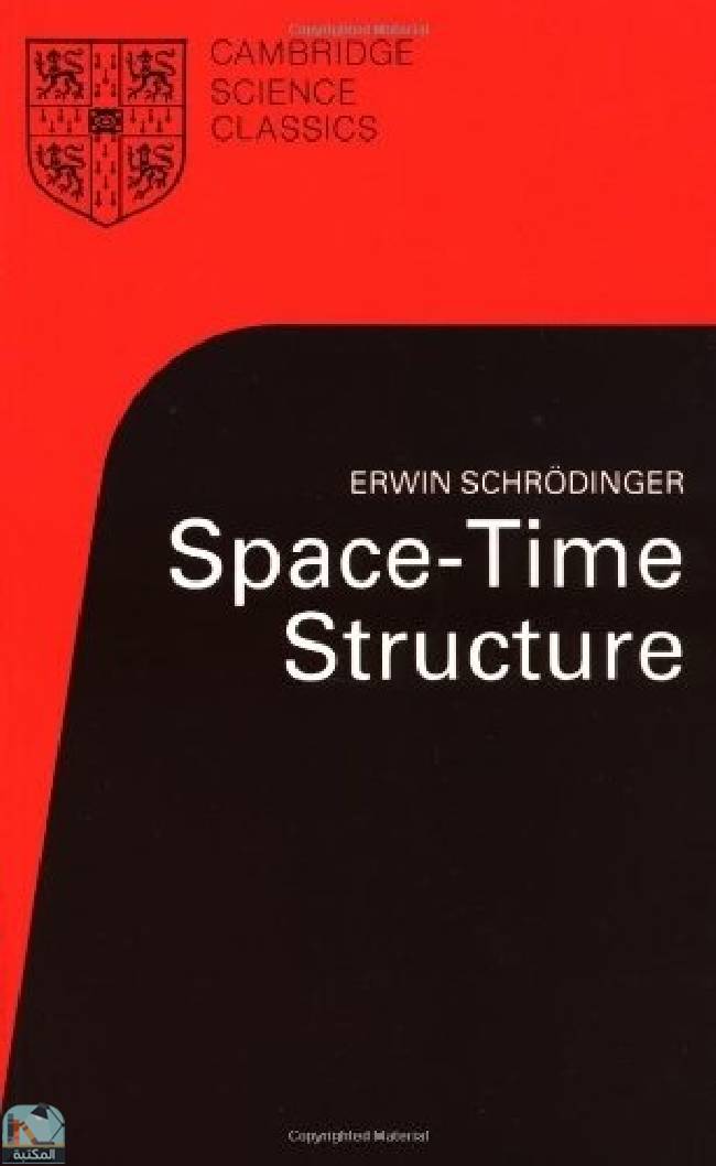 ❞ كتاب Space-Time Structure (Cambridge Science Classics) ❝  ⏤ إروين شرودنغر 