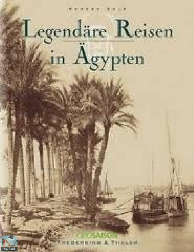 قراءة و تحميل كتابكتاب Legendäre Reisen In Ägypten PDF