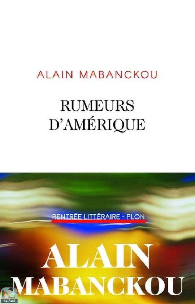 ❞ كتاب Rumeurs d'Amérique ❝  ⏤ آلان مابانكو