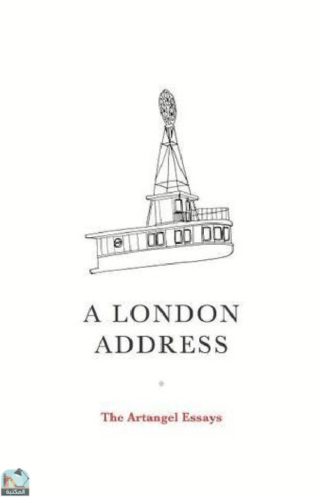 قراءة و تحميل كتابكتاب A London Address: The Artangel Essays PDF