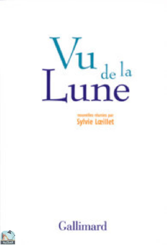 قراءة و تحميل كتابكتاب Vu de la Lune: Nouvelles Optimistes PDF