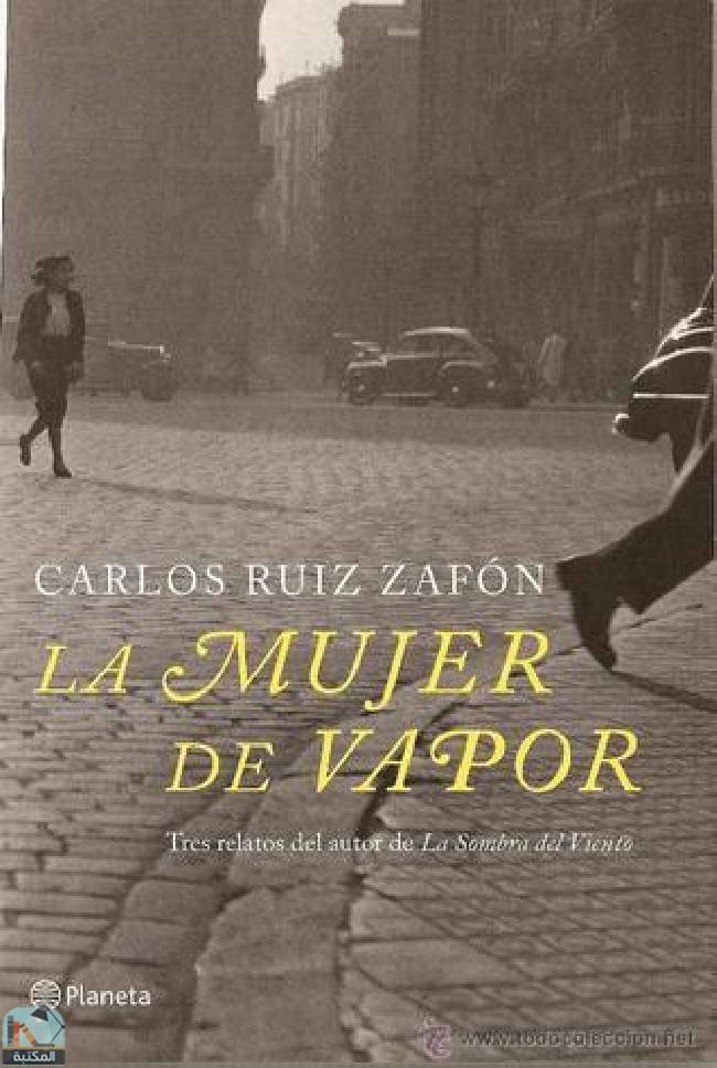 ❞ قصة La mujer de vapor ❝  ⏤ كارلوس زافون