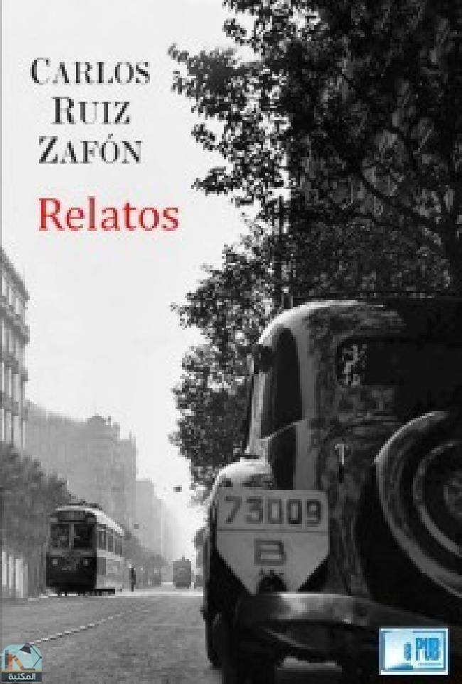 ❞ رواية Relatos Carlos Ruiz Zafón ❝  ⏤ كارلوس زافون