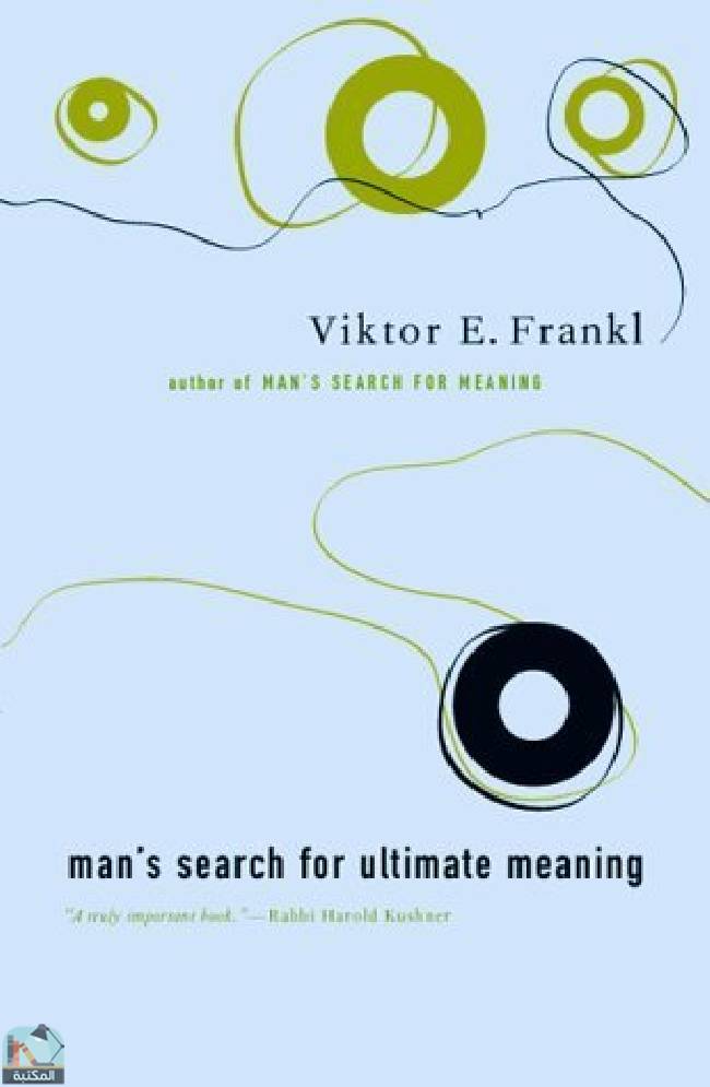 ❞ كتاب Man's Search for Ultimate Meaning ❝  ⏤ فيكتور إميل فرانكل