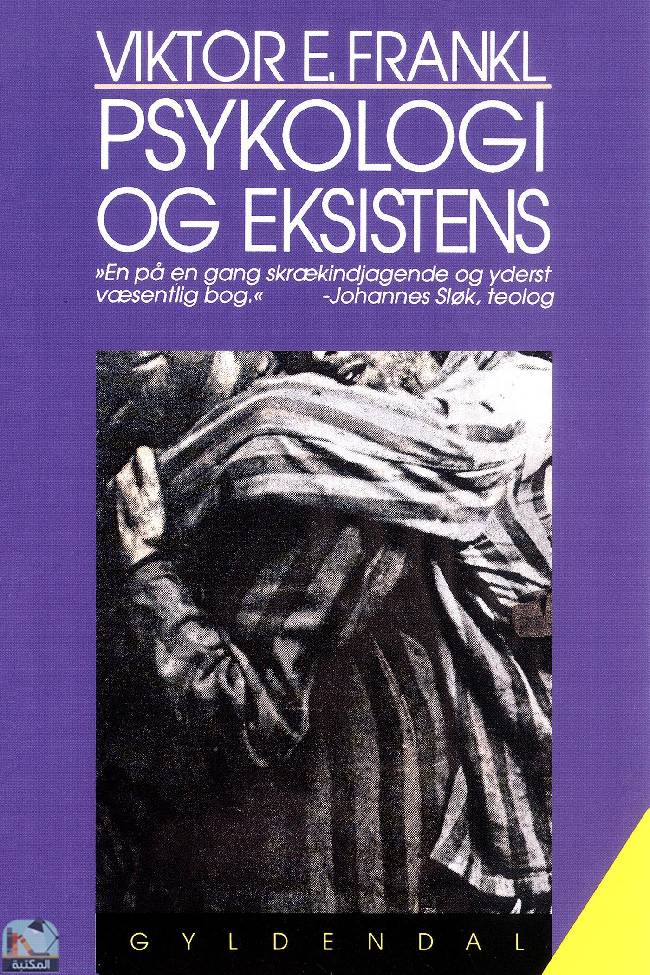 ❞ كتاب Psykologi og eksistens ❝  ⏤ فيكتور إميل فرانكل