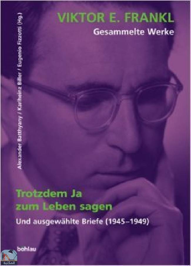 ❞ كتاب Trotzdem ja zum Leben sagen & ausgewählte Briefe 1945-49 ❝  ⏤ فيكتور إميل فرانكل