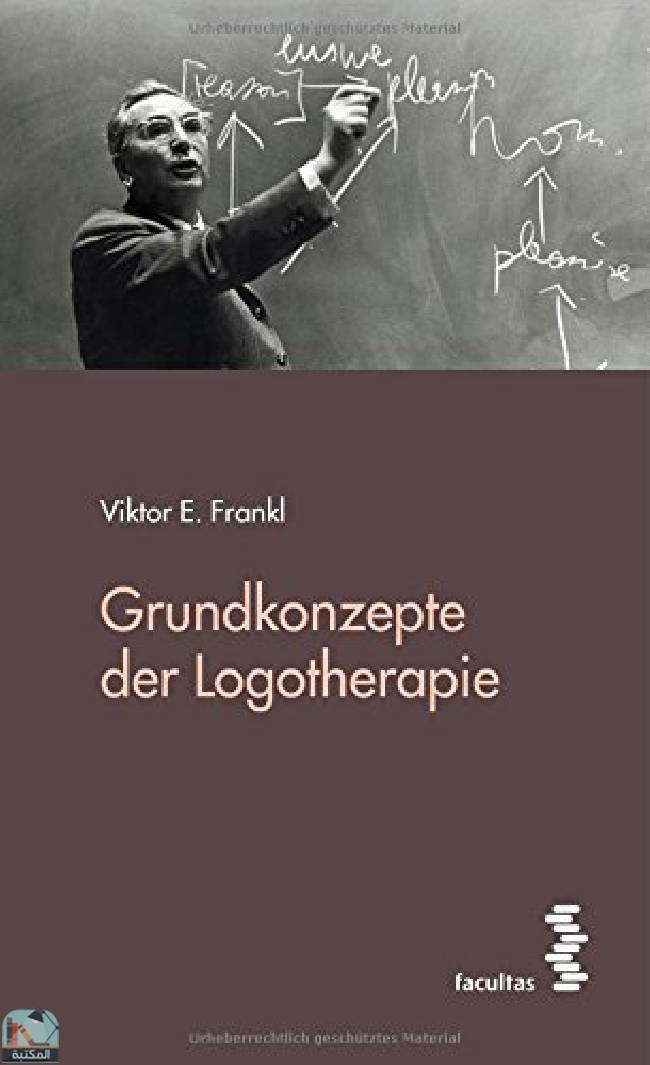 ❞ كتاب Grundkonzepte der Logotherapie ❝  ⏤ فيكتور إميل فرانكل