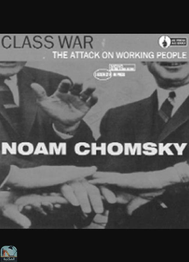 ❞ كتاب Class War: The Attack on Working People ❝  ⏤ ديفيد بارساميان