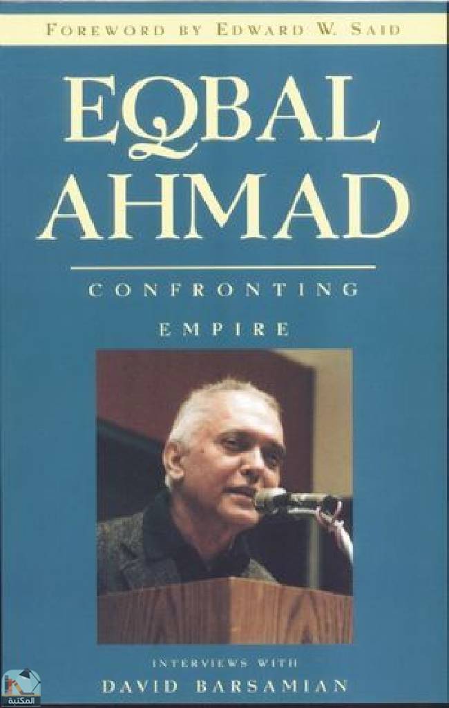 قراءة و تحميل كتاب Eqbal Ahmad: Confronting Empire PDF