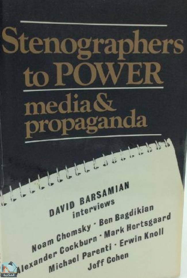 ❞ كتاب Stenographers to Power: Media and Propaganda ❝  ⏤ ديفيد بارساميان
