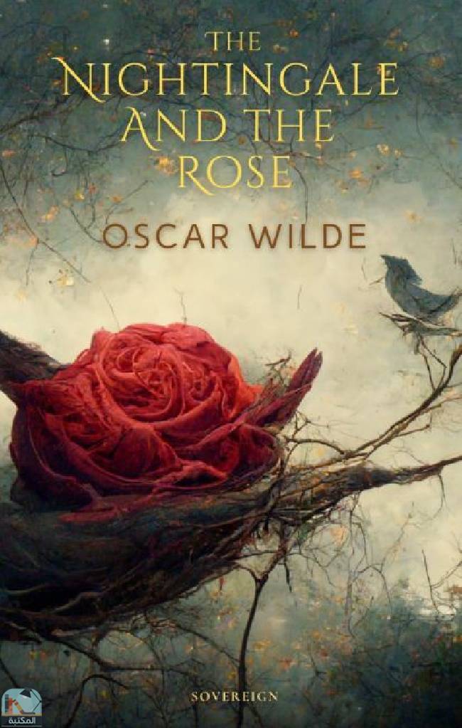 ❞ قصة The Nightingale and the Rose ❝  ⏤ أوسكار وايلد