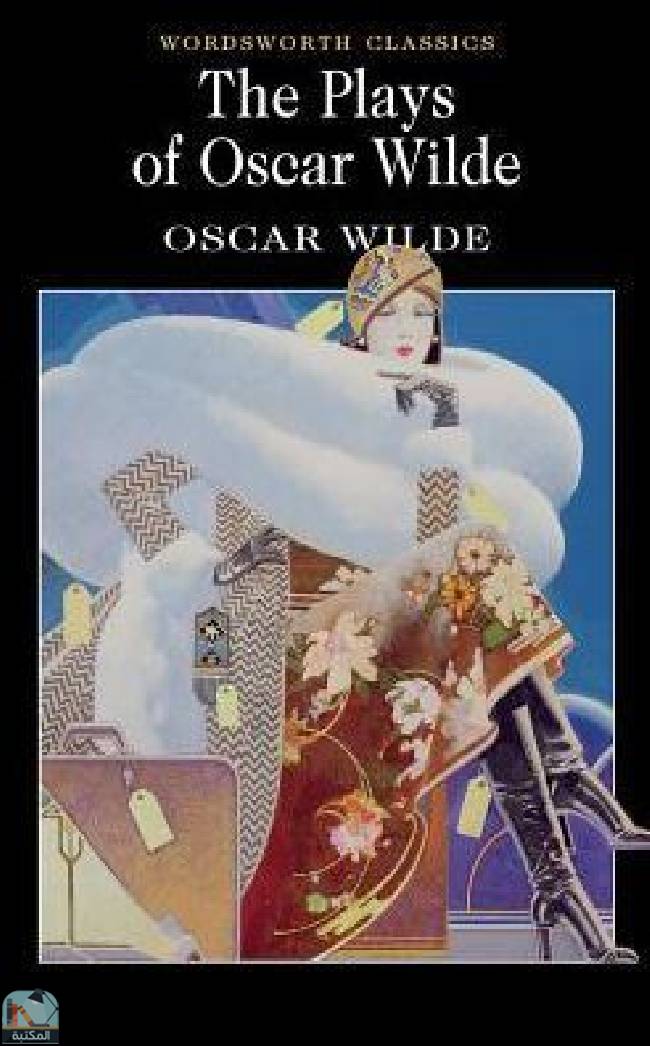 ❞ قصة The Plays of Oscar Wilde ❝  ⏤ أوسكار وايلد