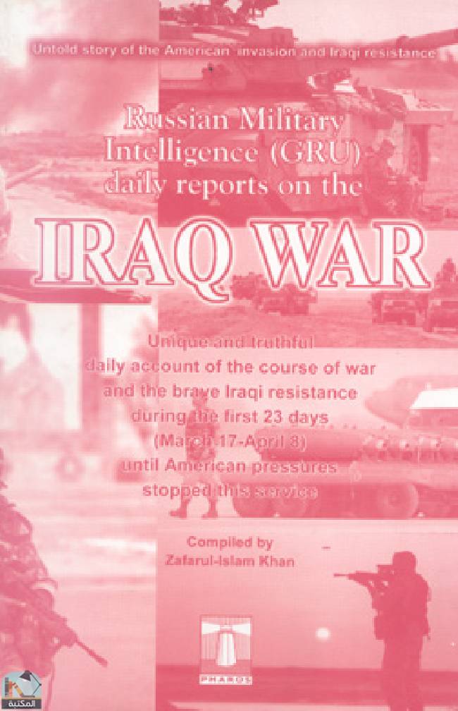 قراءة و تحميل كتابكتاب Russian Military Intelligence, GRU, Daily Reports on the Iraq War  PDF