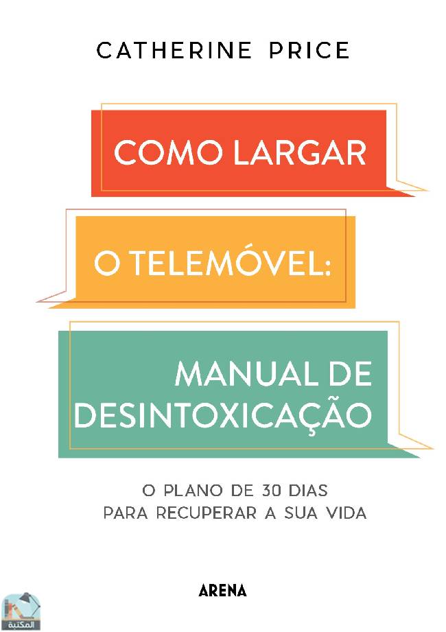 قراءة و تحميل كتابكتاب Como largar o telemóvel: Manual de desintoxicação PDF