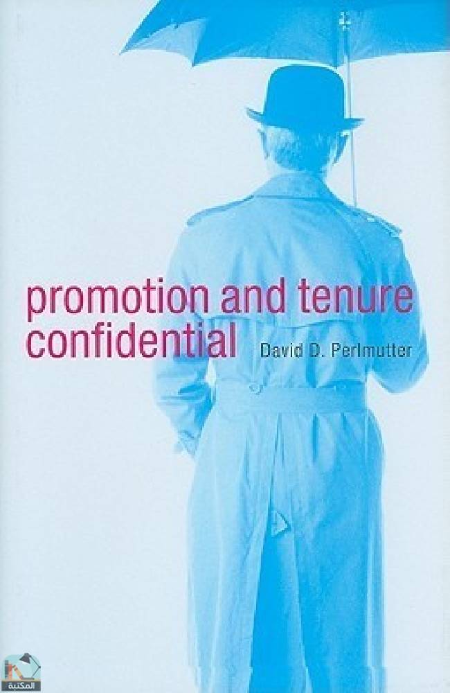 ❞ كتاب Promotion and Tenure Confidential ❝  ⏤ ديفيد جي بيرلموتر