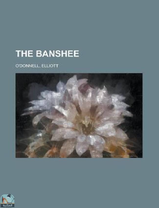 ❞ قصة The Banshee ❝  ⏤ إليوت أودونيل