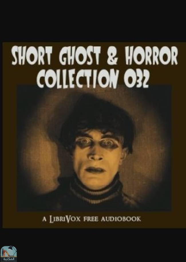 ❞ كتاب Short Ghost and Horror Collection 032 ❝  ⏤ مجموعة من المؤلفين