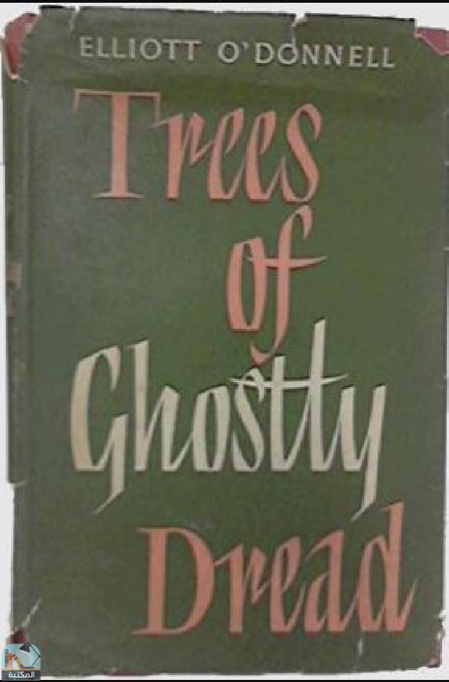 ❞ كتاب Trees of Ghostly Dread ❝  ⏤ إليوت أودونيل