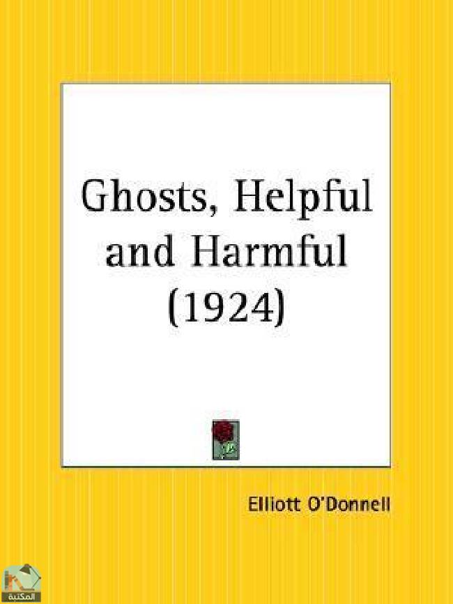 ❞ كتاب Ghosts, Helpful and Harmful ❝  ⏤ إليوت أودونيل